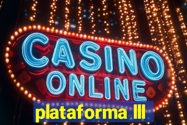 plataforma lll